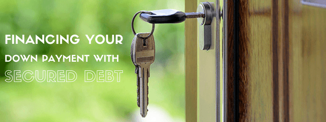 financing your debt with a secured down payment
