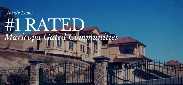 Inside look: #1 rated Maricopa gated communities