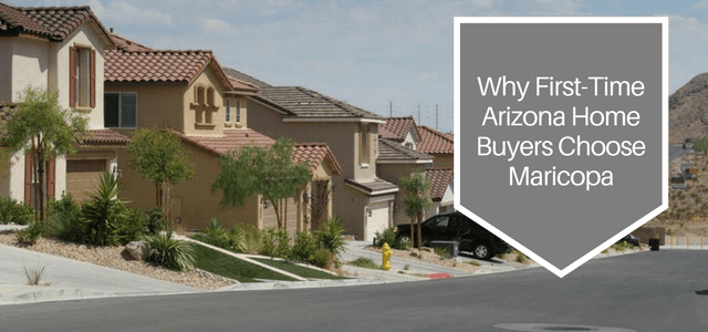Why first-time Arizona home buyers choose Maricopa