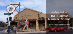 10 strange facts about the history of Maricopa, Arizona