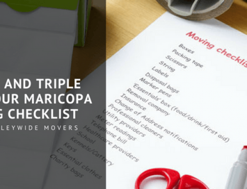 Double and Triple Check Your Maricopa Moving Checklist