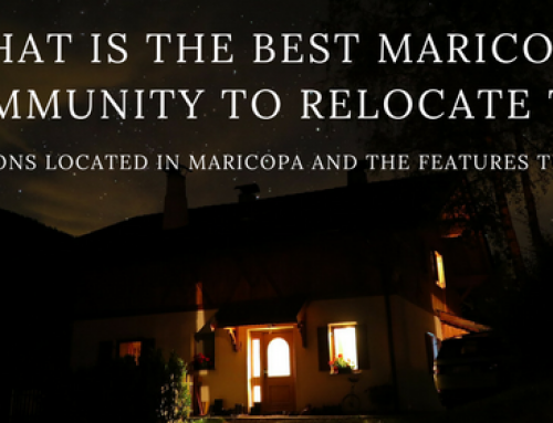 What is The Best Maricopa Community to Relocate To? Subdivisions located in Maricopa and the features they offer