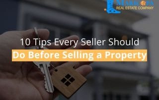 10 Tips Every Seller Should Do Before Selling a Property