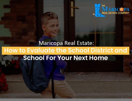  Maricopa Real Estate: How to Evaluate the School District and School For Your Next Home